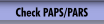Check PAPS/PARS